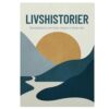 Livshistorier - Samtalekort Om Livet, Mens Vi Lever Det.