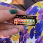 Pins & Badgets - My Social Battery