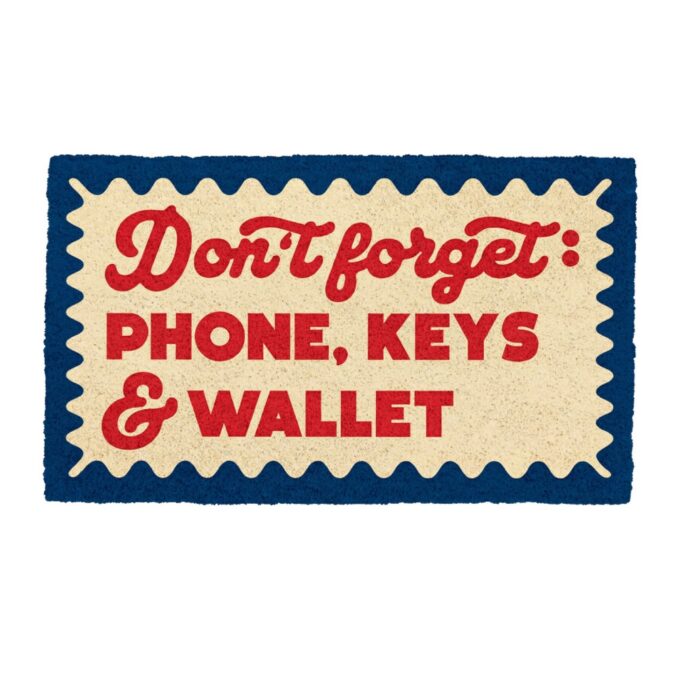 Dørmåtte - Dont Forget Phone Keys & Wallet
