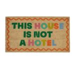 Dørmåtte - This House Is Not A Hotel